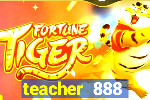 teacher 888 plataforma login